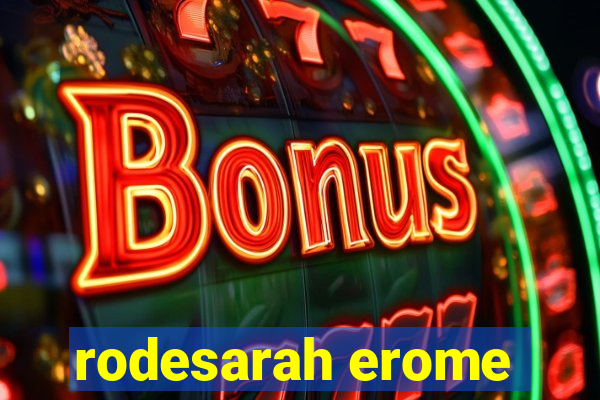 rodesarah erome